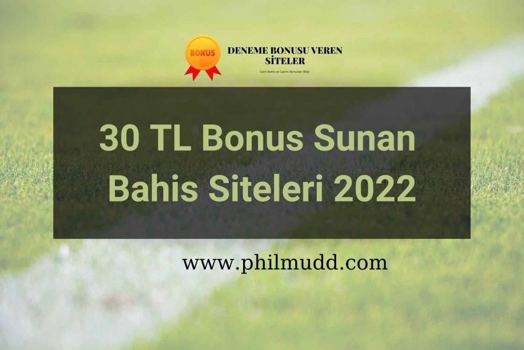30 TL Bonus Sunan Bahis Siteleri 2022
